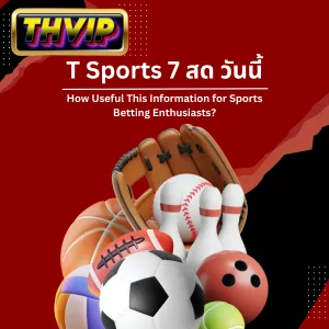 T Sports 7 สด วันนี้