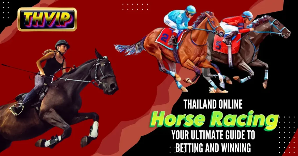 thailand-online-horse-racing-your-ultimate-guide-to-betting-and-winning