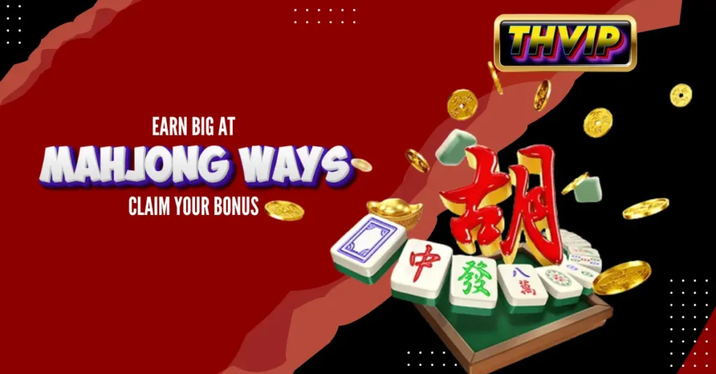 Earn Big at Mahjong Ways and Claim Your Bonus