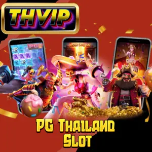 PG Thailand Slot_ Your Ultimate Guide to Fun, Rewards, & THVIP Access-1